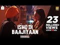Ishq Di Baajiyaan - Soorma | Diljit Dosanjh | Taapsee Pannu | Shankar Ehsaan Loy | Gulzar