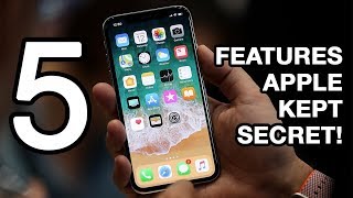 5 iPhone X Features Apple Kept Secret!