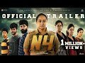 N4 - Official Trailer | Michael Thangadurai | Anupama Kumar | Gabriella Sellus | Lokesh Kumar