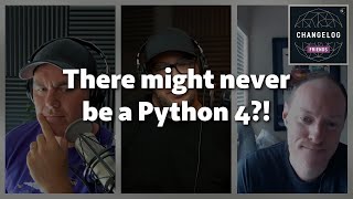 What's the deal with Python 4?