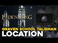 Elden Ring Graven School Talisman Location (Boosts Sorceries)