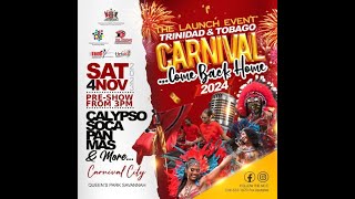 The Launch Event Trinidad \u0026 Tobago Carnival… Come Back Home 2024