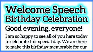 Welcome Speech for Birthday Party or Birthday Celebration in English 200 Words by Smile Please World