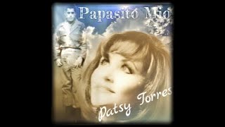 Papasito Mio by Patsy Torres