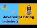 How string.includes() works in JavaScript