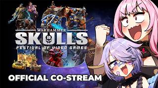 【Warhammer Skulls 2026 Showcase】BROTHERS WE MUST ASSEMBLE FOR THE NEWS! 【Official Co-Stream】