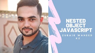 JavaScript Nested Object Tutorial in Hindi / Urdu