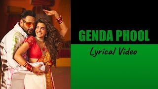 Badshah - Genda Phool [Lyrics] | Jacqueline Fernandez | Payal Dev | Badshah | Ornate Lyrics | 2020