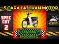 5 CARA LAJUKAN MOTOR | PERLU USIK ENJIN | KATEGORI STANDARD MODIFIED