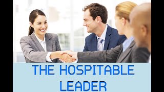 The Hospitable Leader