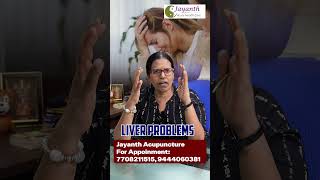 Liver Problems? | கல்லீரல் பாதிப்பா? | Jayanth Acupunture | Dr.Parimala Selvi