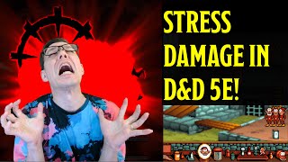 Stress Damage in D\u0026D 5E!