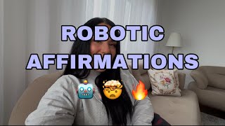 *ROBOTIC AFFIRMATIONS* 🤯❤️‍🔥so nutzt du Sie richtig!