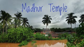 Madhur Temple In Monsoon Rain🌧️  \