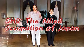 The Untold Story of GHQ's Occupation Policies - How Japan is Still Bound by the Victors' Dominance