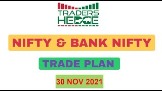 Nifty & Bank Prediction for tomorrow 30 NOV 2021 #NIFTY #BANKNIFTY #tradershedge #priceaction