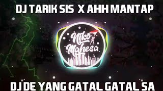 Download Lagu DJ TARIK SIS X AHH MANTAP DE YANG GATAL GATAL SA B... MP3 Gratis