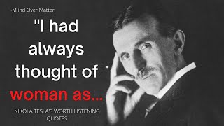 20 Nikola Tesla's Best And Worth-listening Quotes About Marriage,success,sex, relationships And Life