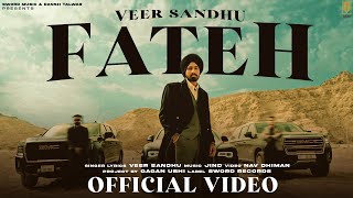 Veer Sandhu | Fateh ( Official Video ) Jind | Nav Dhiman | Latest Punjabi Songs 2023