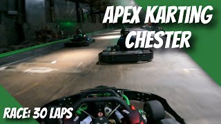 Apex Kart Chester | Grand Prix | 30 Laps