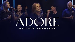 Adore ( Praise ) Cover | Batista Renovada