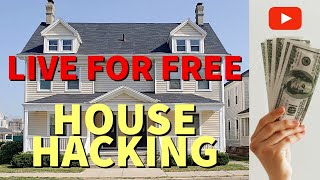 HOUSE HACKING - How to LIVE FOR FREE investing in MULTI-FAMILY REAL ESTATE