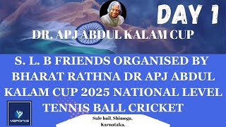 DR. APJ ABDUL KALAM CUP - 2025 || SEASION - 5 || DAY - 1 || YSPORTS LIVE || FLOOD LIGHT MATCH  ||