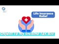 Object to my tax bill: Life Insurance Relief