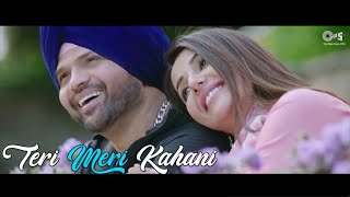 Teri Meri Kahani Full Video Song | Himesh Reshammiya | Ranu Mondal | New Love Song 2019