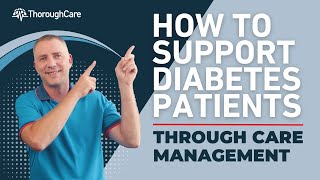 How to Support Diabetes Patients With Care Management