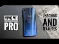 Vivo V11 Pro Unboxing and Top Features