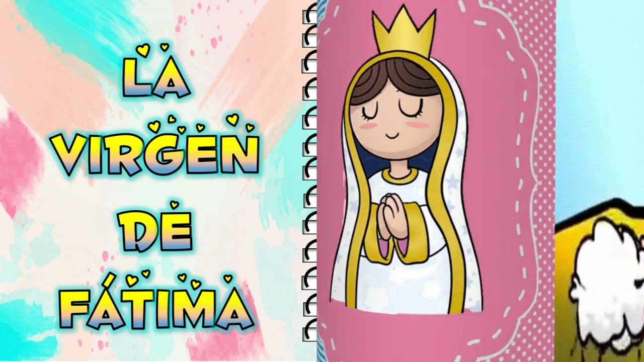 HISTORIA DE LA VIRGEN DE FÁTIMA PARA NIÑOS. APRENDO EN CASA.2021 - YouTube