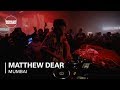 Matthew Dear  | Boiler Room x BudX Mumbai