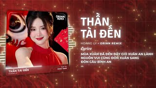 Thần Tài Đến Remix - Hoàng Ly x Orinn | Thần Tài Đến Thần Tài Đến |Nhạc Tết REMIX Xuân BÍNH NGỌ 2026