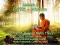 BHANTE PUNNAJI LECTURE 4 - WISDOM (2012 LECTURE SERIES @SARATHCHANDRA)