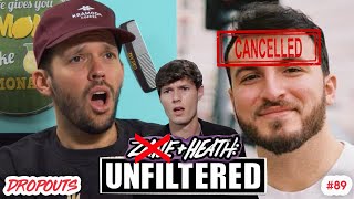 Heath and NOT ZANE Unfiltered - Dropouts #89
