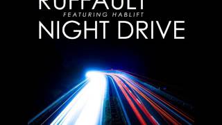 Ruffault Feat. Hablift - Night Drive (Floating Spirits Remix)