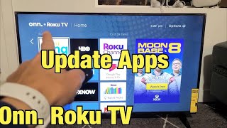 Onn. Roku TV: How to Update Apps