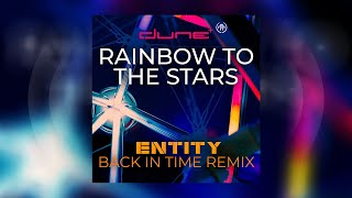 Dune - Rainbow To The Stars (Entity's Back In Time Remix)