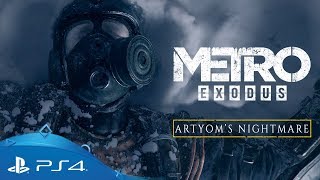 Metro Exodus | Artyom’s Nightmare  | PS4