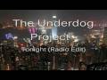 The Underdog Project - Tonight (Radio Edit)