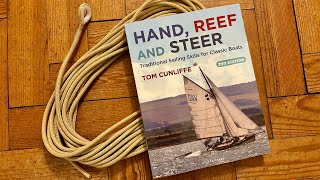 Tom Cunliffe: Hand, Reef And Steer (Traditional Sailing Skills For Classic Boats) - a book review