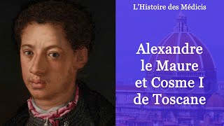 Alexandre le Maure et Cosme I de Toscane (7-12)