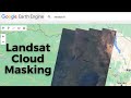 Landsat 8 Cloud Masking in Google Earth Engine