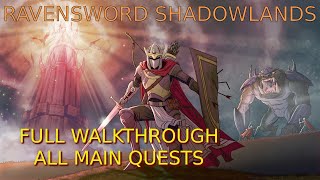 Ravensword Shadowlands ✠ FULL WALKTROUGH | ALL MAIN QUESTS | NO COMMENTARY ✠