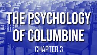 The Psychology of Columbine (Ch 3 - Eric Personality)