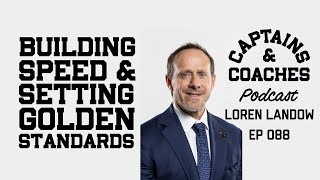 Building Speed & Setting Golden Standards w/ Notre Dame Football's Loren Landow - C&C Podcast 088