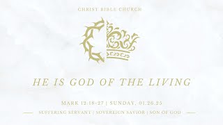 He is God of the Living • Mark 12:18-27