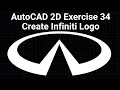 AutoCAD 2D Exercise 34 Create Infiniti Logo