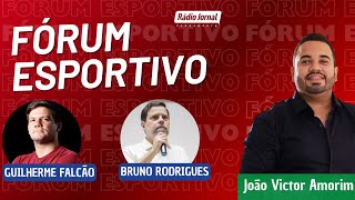 FÓRUM ESPORTIVO com JOÃO VICTOR AMORIM - 20/01/2025